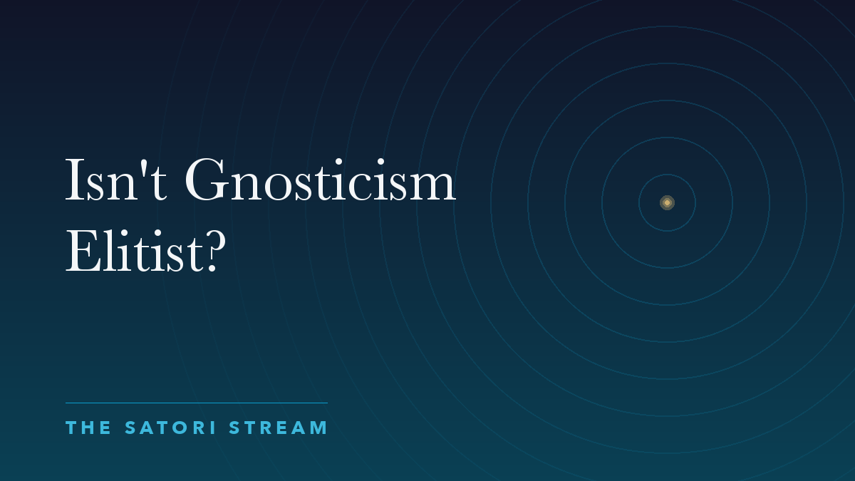 Cover art for Isn't Gnosticism Elitist?: rippling concentric circles radiating from a point of golden light on a deep blue gradient